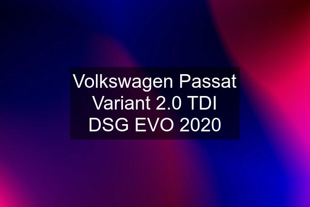 Volkswagen Passat Variant 2.0 TDI DSG EVO 2020