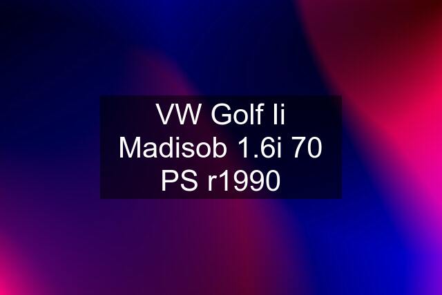 VW Golf Ii Madisob 1.6i 70 PS r1990