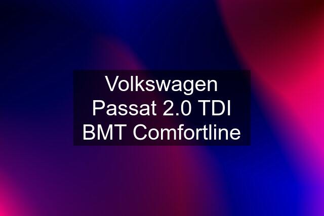 Volkswagen Passat 2.0 TDI BMT Comfortline