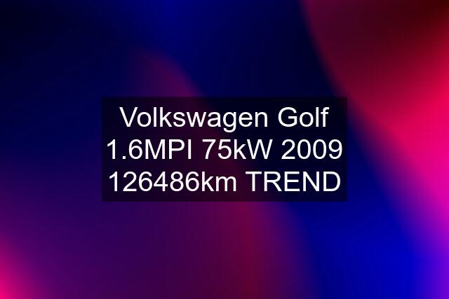 Volkswagen Golf 1.6MPI 75kW km TREND