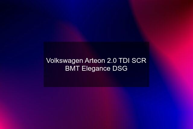 Volkswagen Arteon 2.0 TDI SCR BMT Elegance DSG