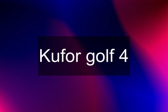 Kufor golf 4