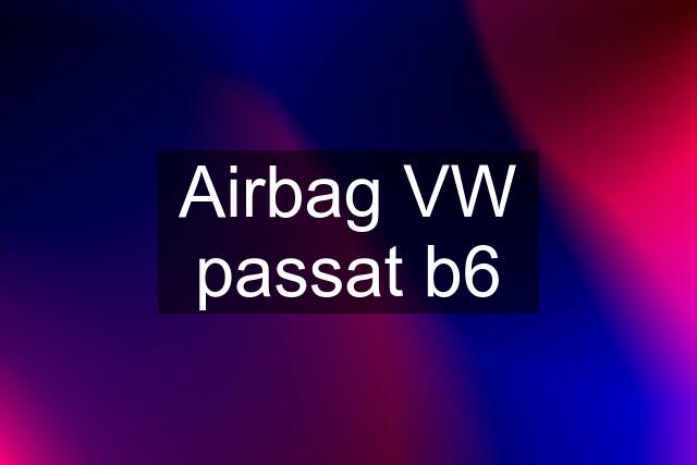 Airbag VW passat b6