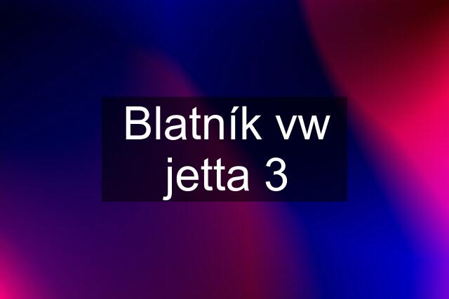 Blatník vw jetta 3