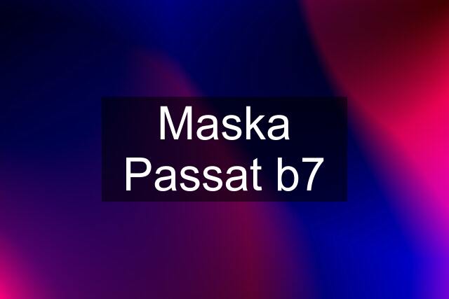 Maska Passat b7