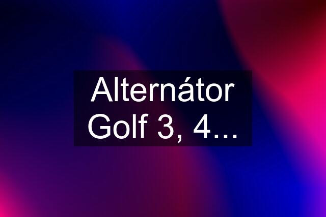 Alternátor Golf 3, 4...