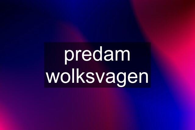 predam wolksvagen