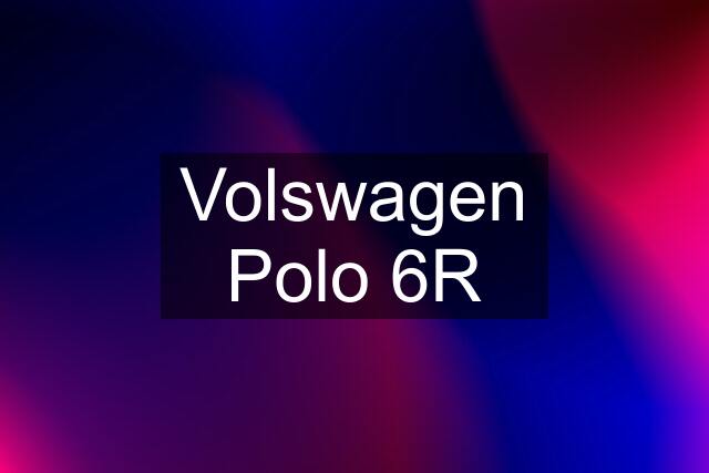 Volswagen Polo 6R