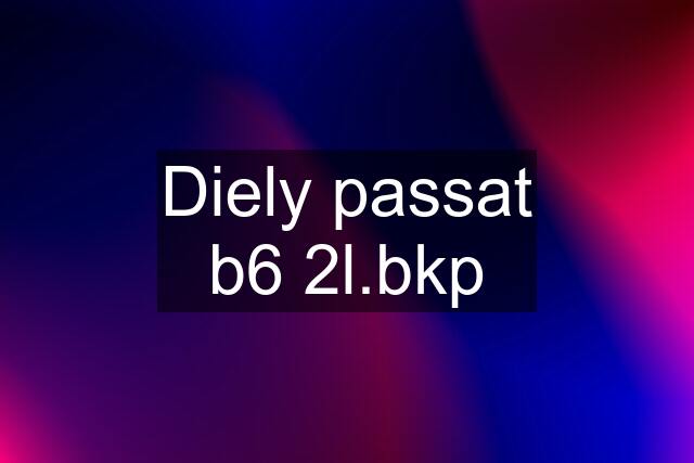 Diely passat b6 2l.bkp