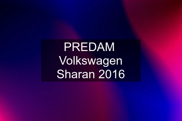 PREDAM  Volkswagen Sharan 2016