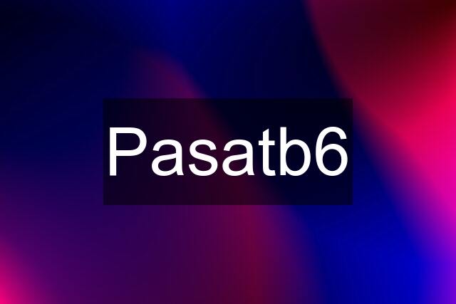 Pasatb6