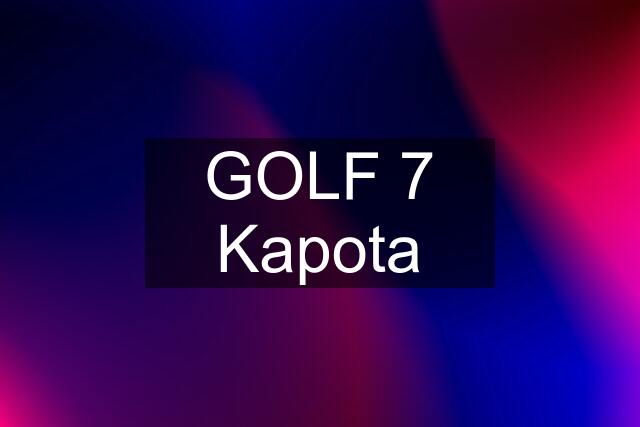 GOLF 7 Kapota