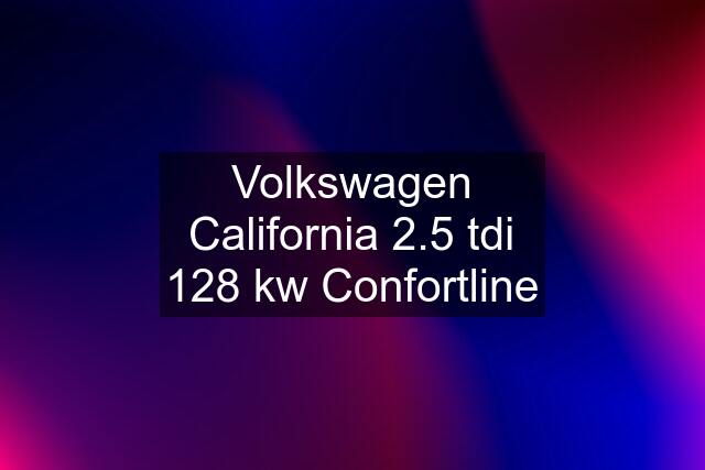 Volkswagen California 2.5 tdi 128 kw Confortline