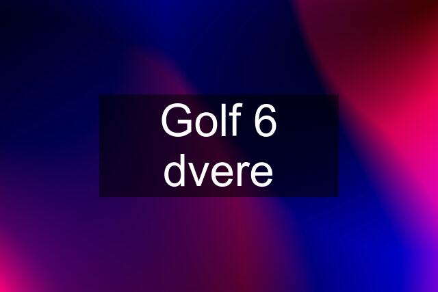 Golf 6 dvere