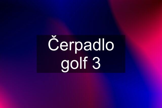 Čerpadlo golf 3