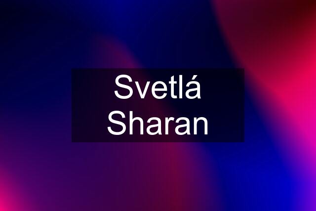 Svetlá Sharan