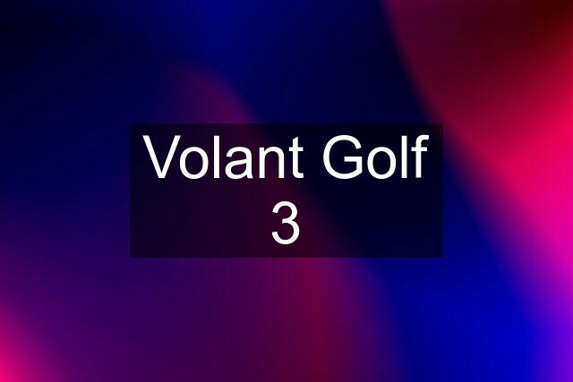 Volant Golf 3