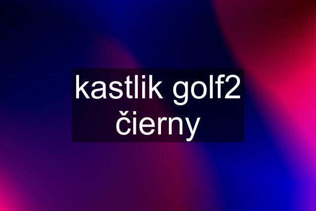 kastlik golf2 čierny