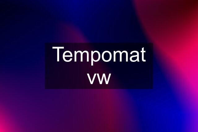 Tempomat vw