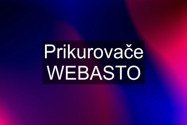 Prikurovače WEBASTO