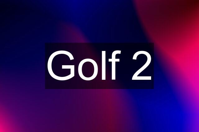 Golf 2