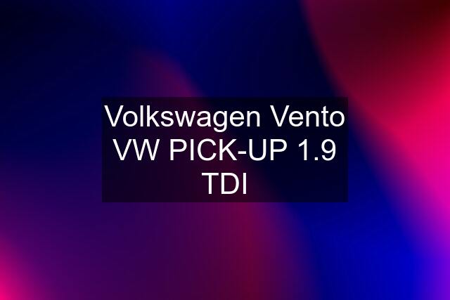 Volkswagen Vento VW PICK-UP 1.9 TDI