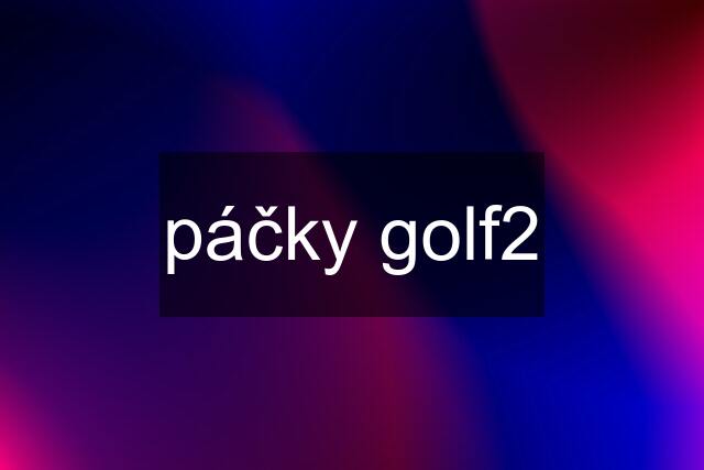 páčky golf2