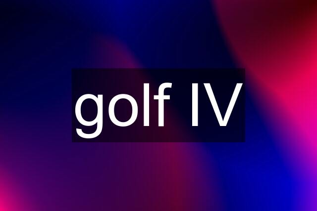 golf IV