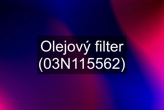 Olejový filter (03N115562)