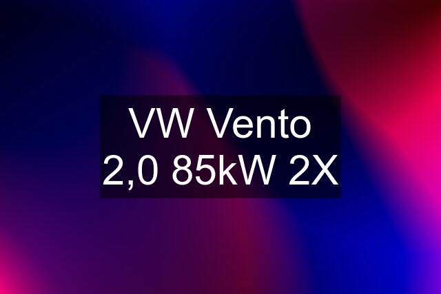 VW Vento 2,0 85kW 2X