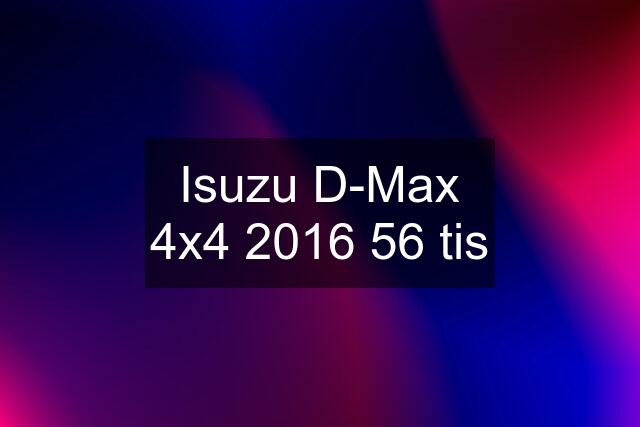 Isuzu D-Max 4x4 2016 56 tis