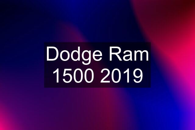 Dodge Ram 1500 2019