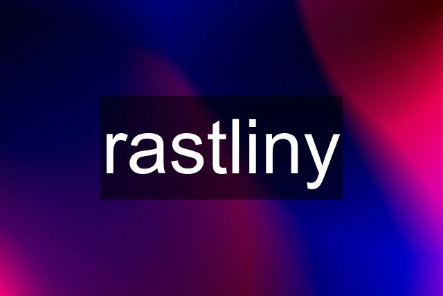 rastliny