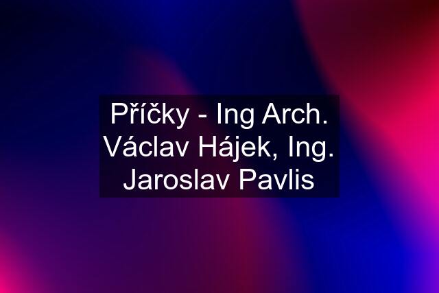 Příčky - Ing Arch. Václav Hájek, Ing. Jaroslav Pavlis