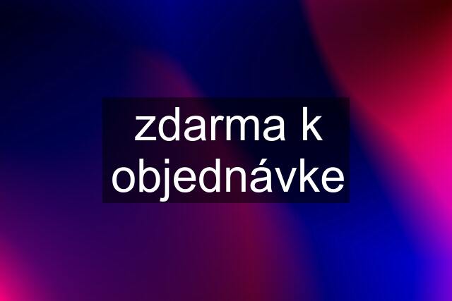 zdarma k objednávke