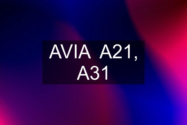 AVIA  A21, A31