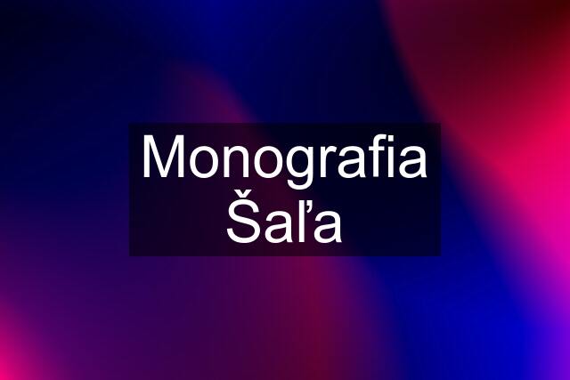 Monografia Šaľa