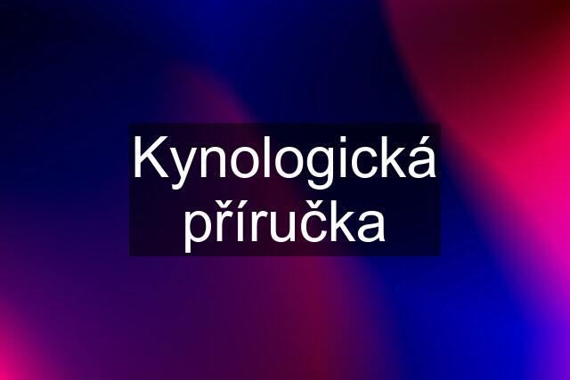 Kynologická příručka