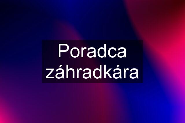 Poradca záhradkára