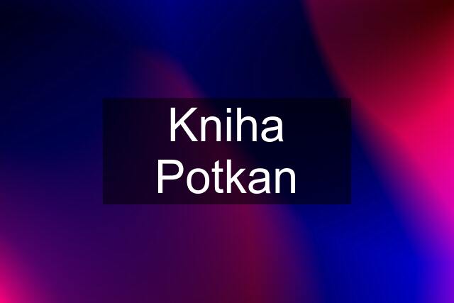 Kniha Potkan