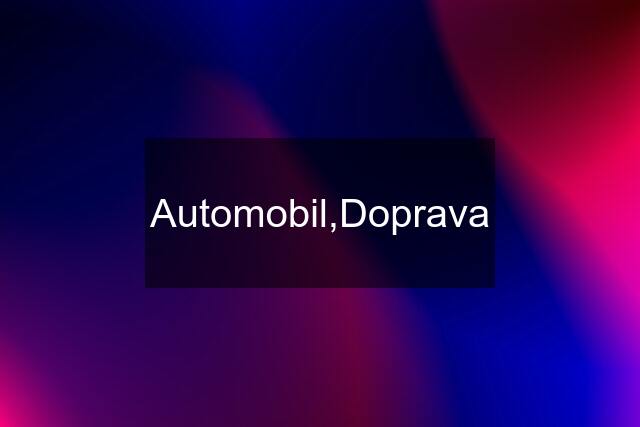 Automobil,Doprava