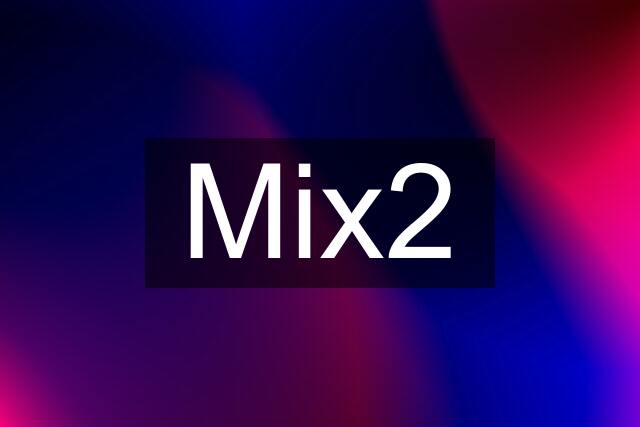 Mix2