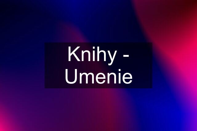 Knihy - Umenie