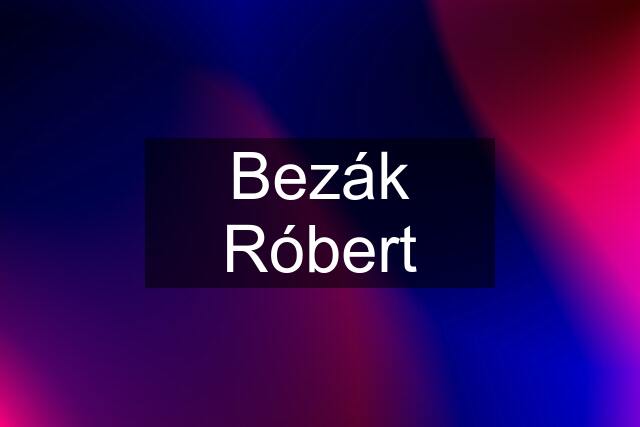 Bezák Róbert