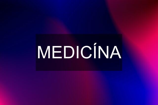 MEDICÍNA