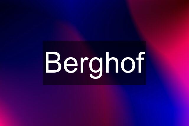 Berghof