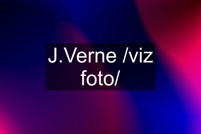 J.Verne /viz foto/