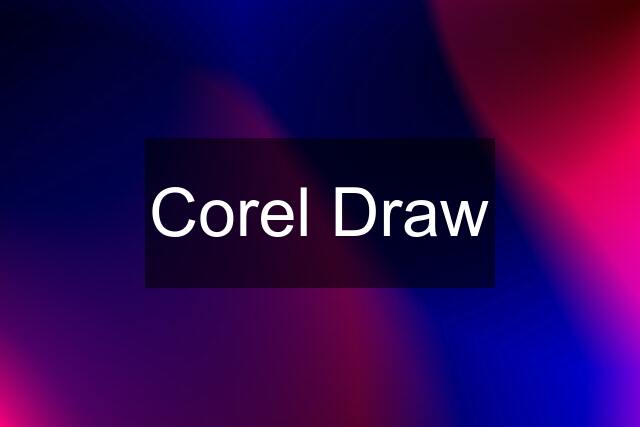 Corel Draw