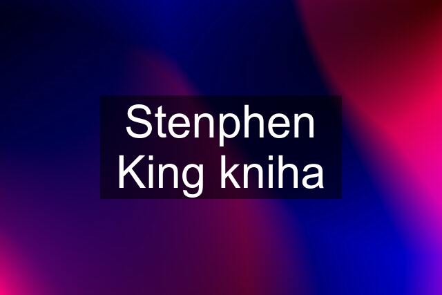 Stenphen King kniha