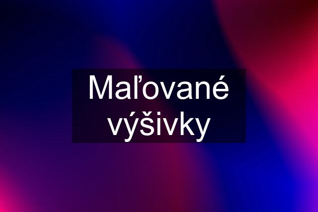 Maľované výšivky